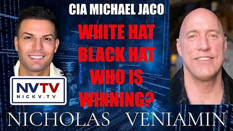 MICHAEL JACO DISCUSSES WHITE HAT, BLACK HAT, WHO IS WINNING WITH NICHOLAS VENIAMIN!