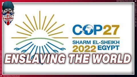 Enslavement is what was being discussed at COP27