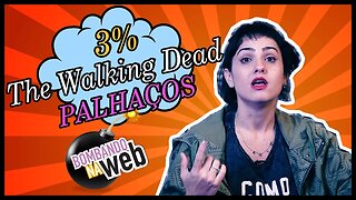 Bombando na Web #25 - Série brasileira da Netflix, The Walking Dead e palhaços assustadores