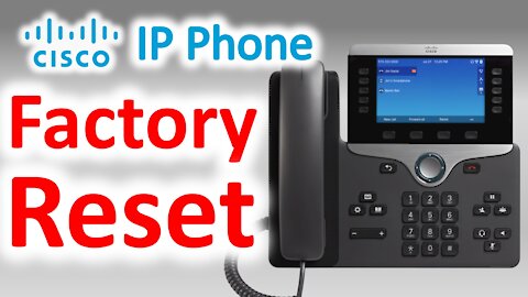 How to Factory Reset Cisco IP Phones - Webex Calling