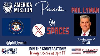 America Mission Presents. . . Phil Lyman