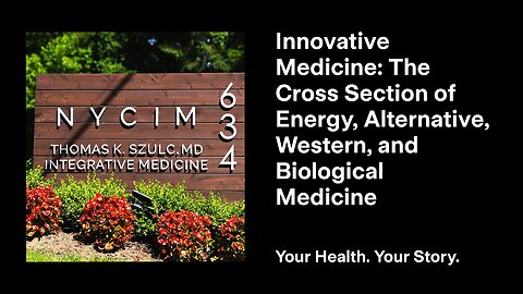 Innovative Medicine: The Cross Section of Energy, Alternative, Western, and Biological Medicine