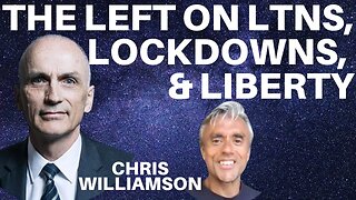 THE LEFT ON LIBERTY, LOCKDOWNS AND LTNS - INTERVIEW WITH CHRIS WILLIAMSON