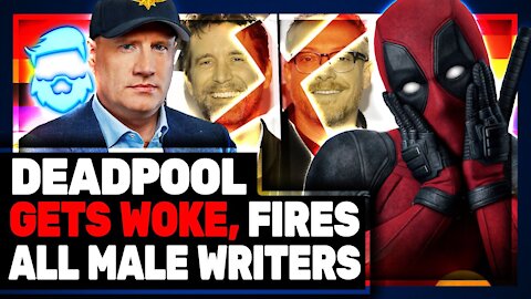 Deadpool 3 GETS WOKE & Fires Male Writers In Favor Of UNPROVEN Females & Disney Is Out Of Control