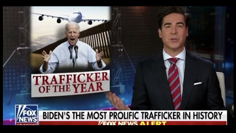 Watters: Biden’s The Most Prolific Trafficker in History