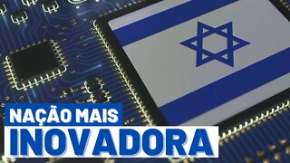 Como ISRAEL inova tanto?