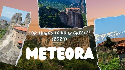 METEORA: Top Things to Do in Greece! (2024)