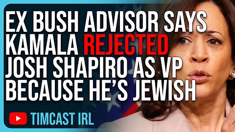 Ex Bush Advisor Says Kamala REJECTED Josh Shapiro As VP Because He’s Jewish