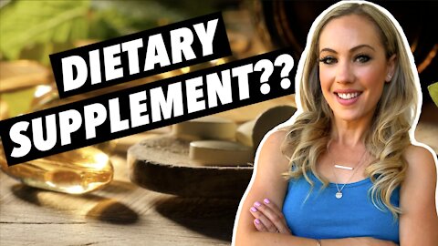 What is a Dietary Supplement?