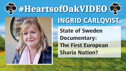Ingrid Carlqvist – State of Sweden Documentary: The First European Sharia Nation?
