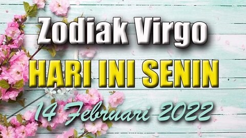 Ramalan Zodiak Virgo Hari Ini Senin 14 Februari 2022 Asmara Karir Usaha Bisnis Kamu!