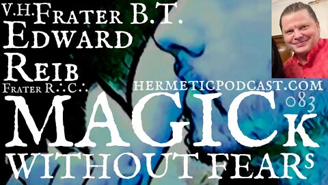 High Magick Techniques in the HERMETIC ORDER OF THE GOLDEN DAWN with VH Frater BT -HERMETIC PODCAST