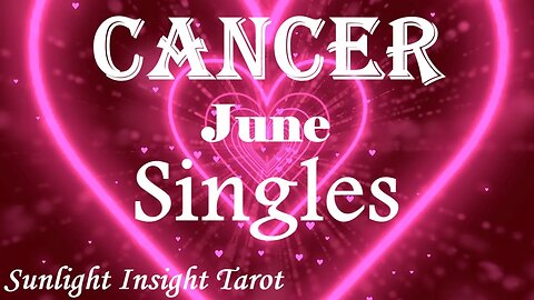 Cancer *You'll Be Grateful For This New Romance, Instant Chemistry, Synchronicity* June 2023 Singles