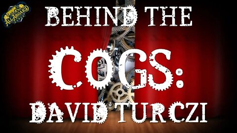Designer David Turczi Interview! | Behind the Cogs