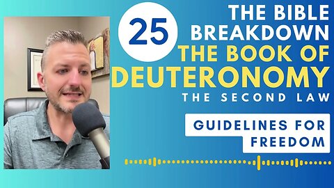 Deuteronomy 25: Guidelines For Freedom
