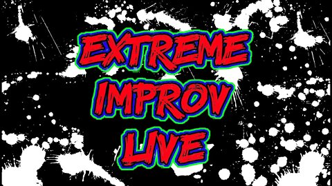 Extreme Improv Comedy Show Live Special: Camden Comedy Club November 2019