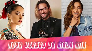 Maluma anuncia NOVA VERSÃO Mala Mía com a Anitta | FM News