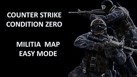 Counter Strike Condition Zero Militia PC Gameplay | Militia | Militia PC Gameplay
