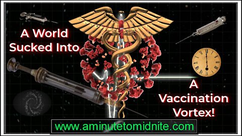 A World Sucked into a Vaccination Vortex