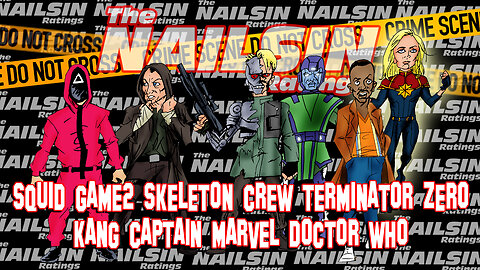 The Nailsin Ratings: Squid Skeleton Terminator MCU&Dr. Who
