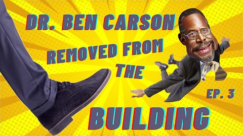 The Case for Dr. Ben Carson Ep.3