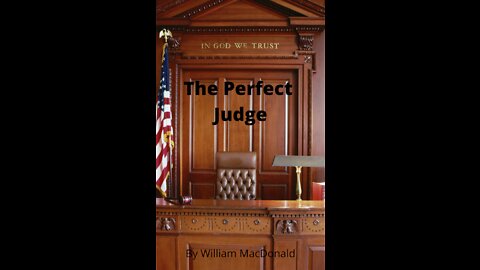 Articles and Writings by William MacDonald. The Perfect Judge