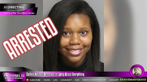 Carlee Russell Arrested for Lying About Everything