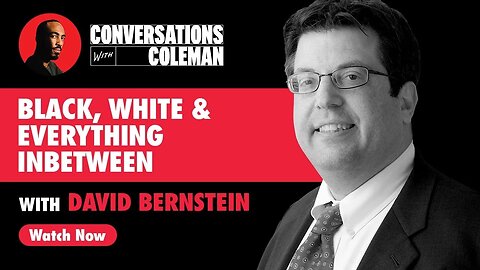 Black, White and Everything In Between With David Bernstein