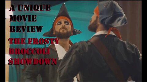 A Unique Movie Review of Pirate, Hillbilly & Streamer: The Frosty Broccoli Showdown