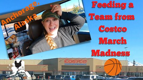 Feeding a whole team from Costco | Anchorage Alaska Costco Prices | Girls State Basketball March 22