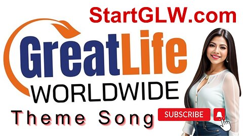 GreatLife Worldwide Theme Song