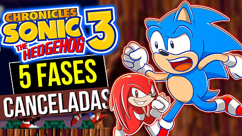 SONIC 3 com 5 fases SECRETAS - Sonic 3 Chronicles #cosgamer