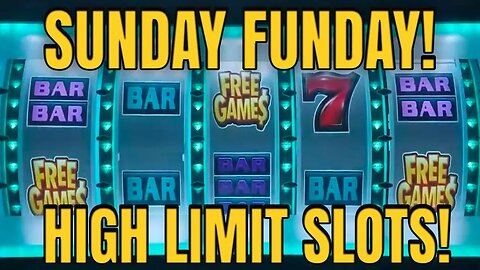 LIVE Surprise Sunday FUNday High Limit Slot Action! 🎰