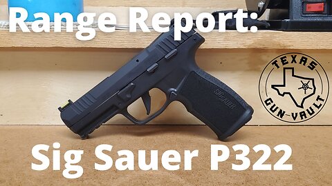 Range Report: Sig Sauer P322 (.22lr)