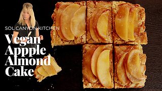 Vegan Apple Almond Cake | Apple Cake with Almond Flour Recipe | SOL Canyon Kitchen Wisdom