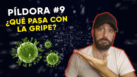 #9: ¿Qué pasa con la gripe?