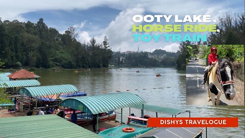 OOTY LAKE , Boating, Horse ride , Toy train ride