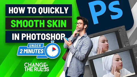 How To Quickly Smooth Skin In Photoshop
