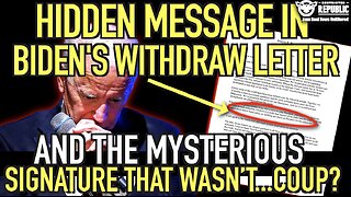 Hidden Message In Biden’s Withdraw Letter & The Mysterious Signature That Wasn’t! Reeks Of a Coup!