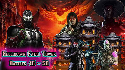 MK Mobile. Hellspawn Fatal Tower - Battles 46 - 50