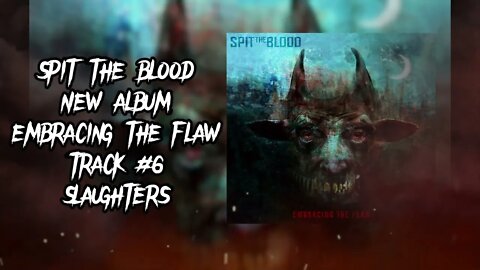 Spit The Blood - Slaughtes | Groove /Thrash Metal