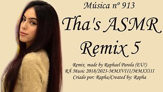 Música nº 913-Tha's ASMR Remix 5