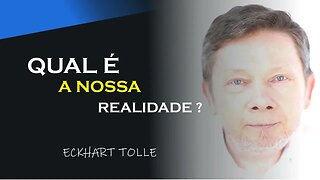 QUAL A REALIDADE SOBRE OS PENSAMENTOS, ECKHART TOLLE DUBLADO