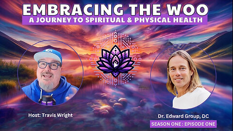 Embracing the Woo: A Journey to Physical & Spiritual Health with Dr. Edward Group