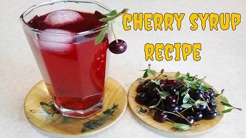 cherry syrup recipe A delicious drink for summer (Cook Food in Home)
