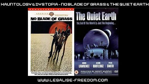 Hauntology & Dystopia Episode 3: No Blade of Grass & The Quiet Earth