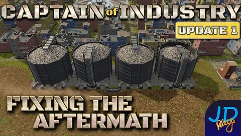Fixing the Aftermath 🚛 Ep43🚜 Captain of Industry Update 1 👷 Lets Play, Walkthrough