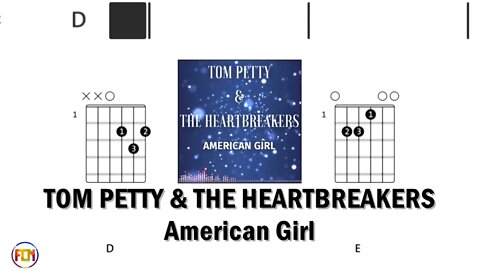 TOM PETTY & THE HEARTBREAKERS – American Girl - FCN Guitar Chords & Lyrics HD