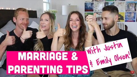 Advice for Marriage & Favorite Parenting Tips!
