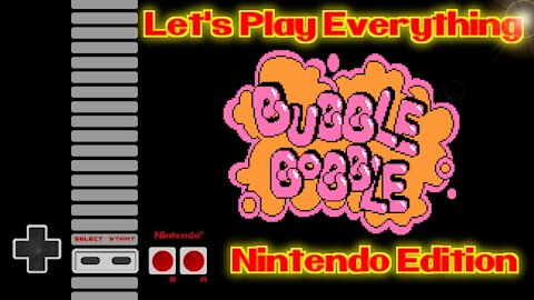 Let's Play Everything: Bubble Bobble 1 & 2